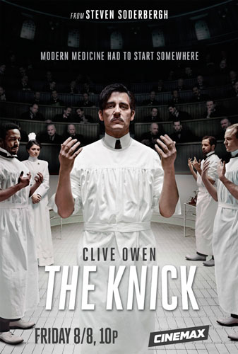 The Knick Cinemax poster season 1 2014