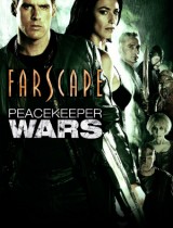 Farscape: The Peacekeeper Wars (2004) tv show poster