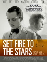 Set Fire to the Stars (2014) movie poster
