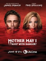 Mother May I slp With Danger (2016) movie poster