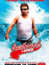 Eastbound & Down (season 3) tv show poster