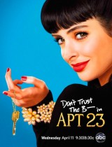 Don't Trust the B--- in Apartment 23 (season 1) tv show poster