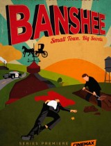 Banshee Cinemax season 1 2013 poster