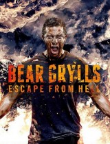 Bear Grylls: Escape from hell (season 1) tv show poster