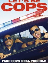 Let's Be Cops (2014) movie poster
