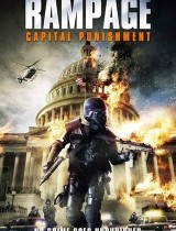 Rampage: Capital Punishment (2014) movie poster
