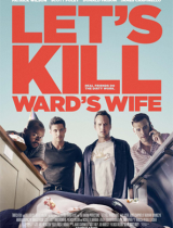 Let’s Kill Ward’s Wife (2014) movie poster