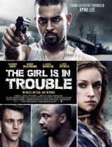 The Girl Is in Trouble (2015) movie poster