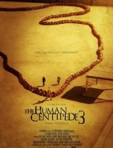 The Human Centipede III (Final Sequence) (2015) movie poster