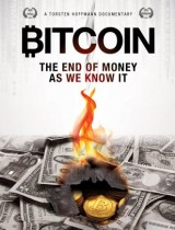 Bitcoin The End of Money as We Know It (2015) movie poster