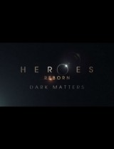 Heroes Reborn: Dark Matters (sesason 1) tv show poster