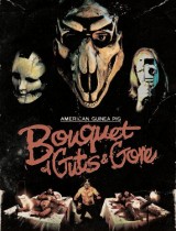 American Guinea Pig Bouquet of Guts and Gore (2014) movie poster