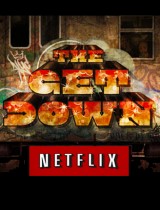 The Get Down (season 1) tv show poster