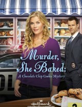 Murder, She Baked: A Chocolate Chip Cookie Mystery (2015) movie poster