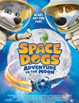 Space Dogs Adventure to the Moon (2016) movie poster