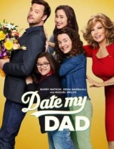 Date My Dad (season 1) tv show poster